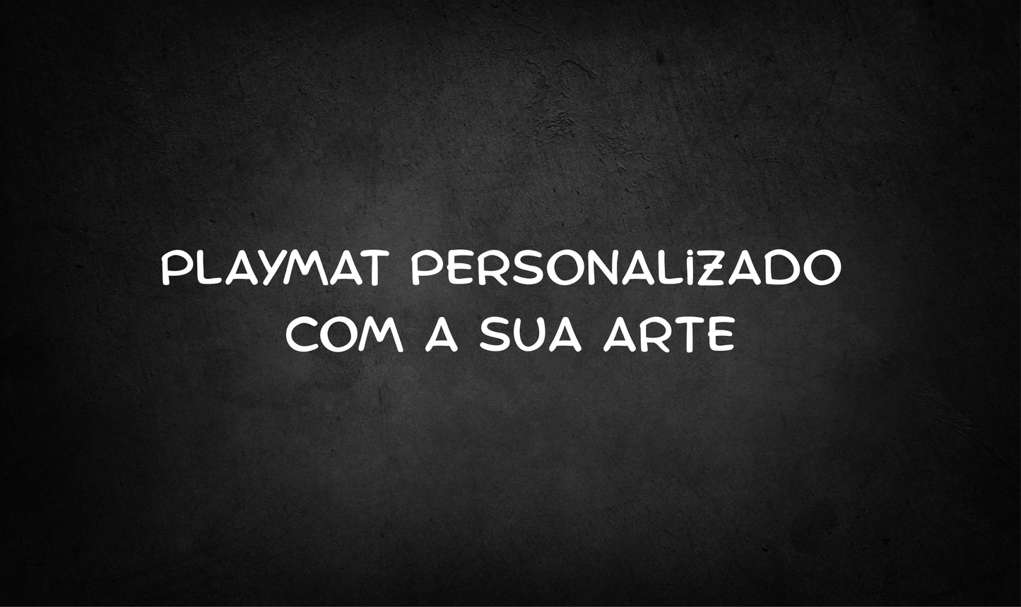 Encomenda - Playmat Personalizado com a Sua Arte